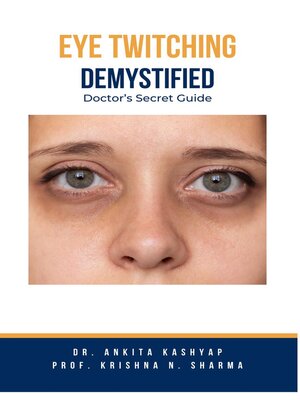 cover image of Eye Twitching Demystified